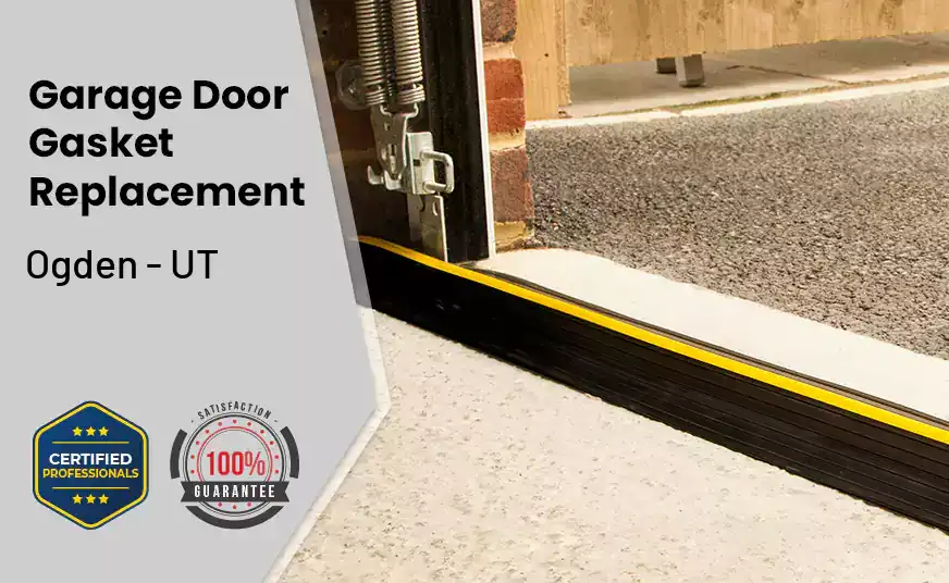Garage Door Gasket Replacement  Ogden - UT