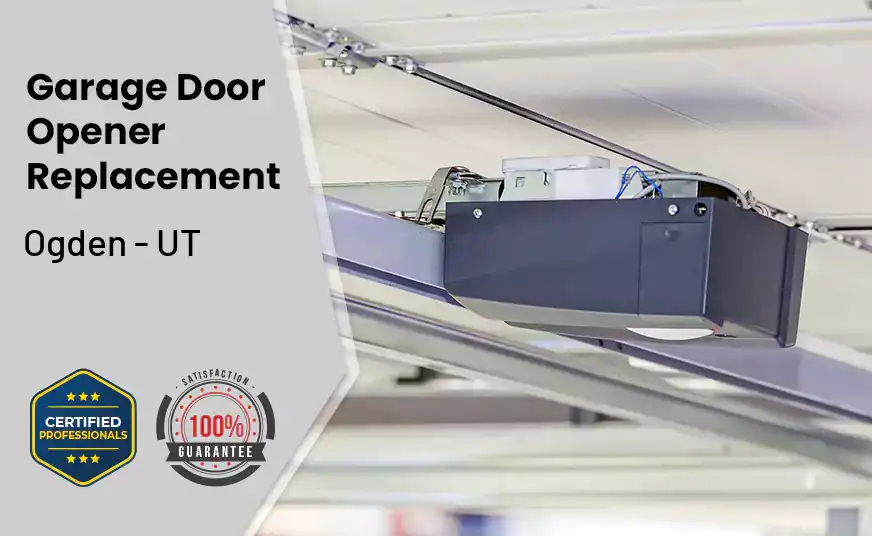 Garage Door Opener Replacement Ogden - UT
