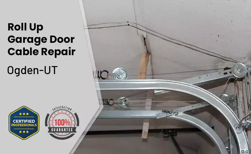 Roll Up Garage Door Cable Repair Ogden-UT