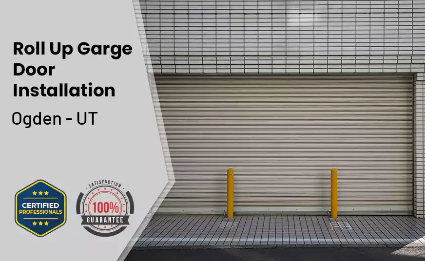 Roll Up Garage Door Installation Ogden - UT
