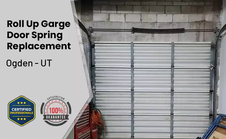 Roll Up Garage Door Spring Replacement Ogden - UT